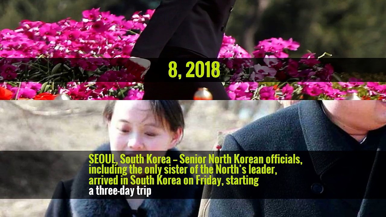 Sister of North Korean Leader Arrives in South Korea for Highly Symbolic Trip