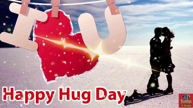 WISH HAPPY HUG DAY ,,,, Special Girlfriend and Boyfriend ,,, Whatsapp Status Video