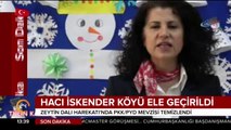 Hacı İskender köyü teröristlerden temizlendi