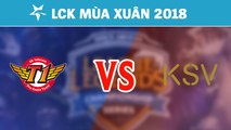 Highlights: SKT vs KSV | SK Telecom T1 vs KSV eSports | LCK Mùa Xuân 2018
