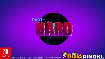 Party Hard - Bande-annonce Switch