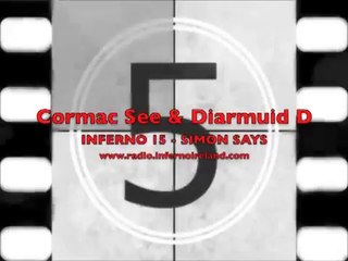CORMAC SEE & DIARMUID D INFERNO 15 - SIMON SAYS - (Promo)