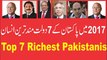 Pakistan k 7 Dolat Mand Tareen Insan 7 Richest Pakistani