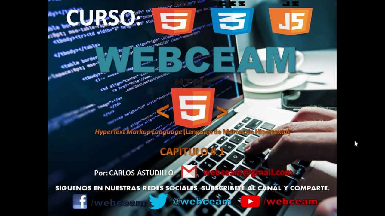 Curso HTML5, CSS3 y Javascript - Capitulo HTML5 # 1 Introducción.