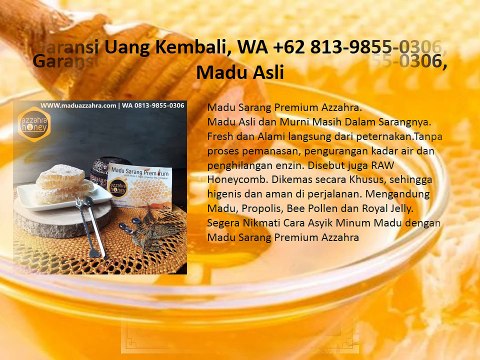 Garansi Uang Kembali, WA +62 813-9855-0306, Madu Asli