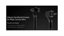 Xiaomi 3-axis Stabilization Brushless Handheld Gimbal
