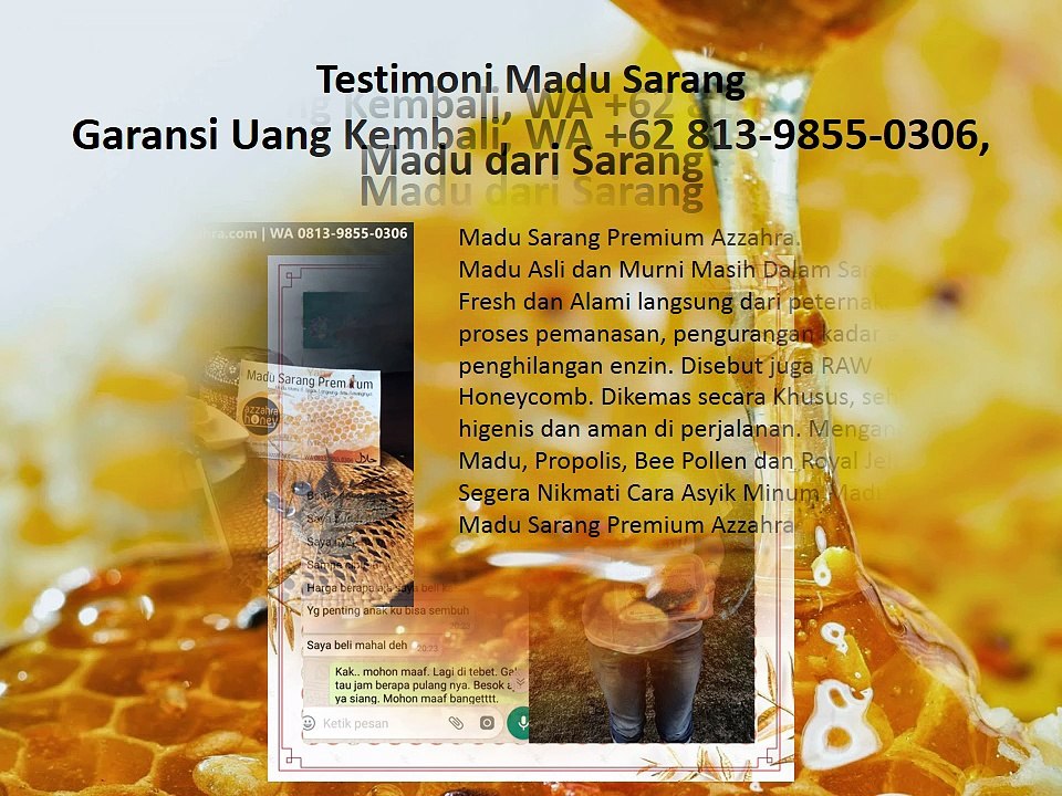 Garansi Uang Kembali, WA +62 813-9855-0306, Madu dari Sarang