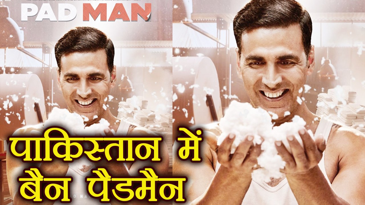Padman Akshay Kumar's film BANNED by Pakistan Censor Board FilmiBeat
