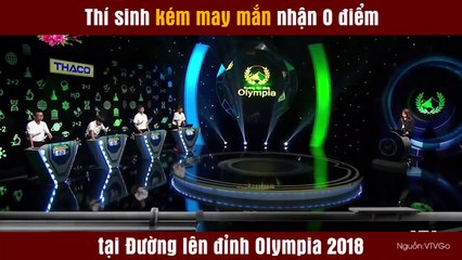 Thí sinh kém may mắn nhận 0 điểm tại Đường lên đỉnh Olympia 2018