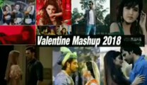 Valentine Mashup 2018 – Best Of Valentines Love Mashup By DJ DHARAK