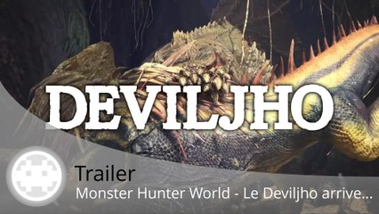Trailer - Monster Hunter World - Le Deviljho arrive bientôt gratuitement !