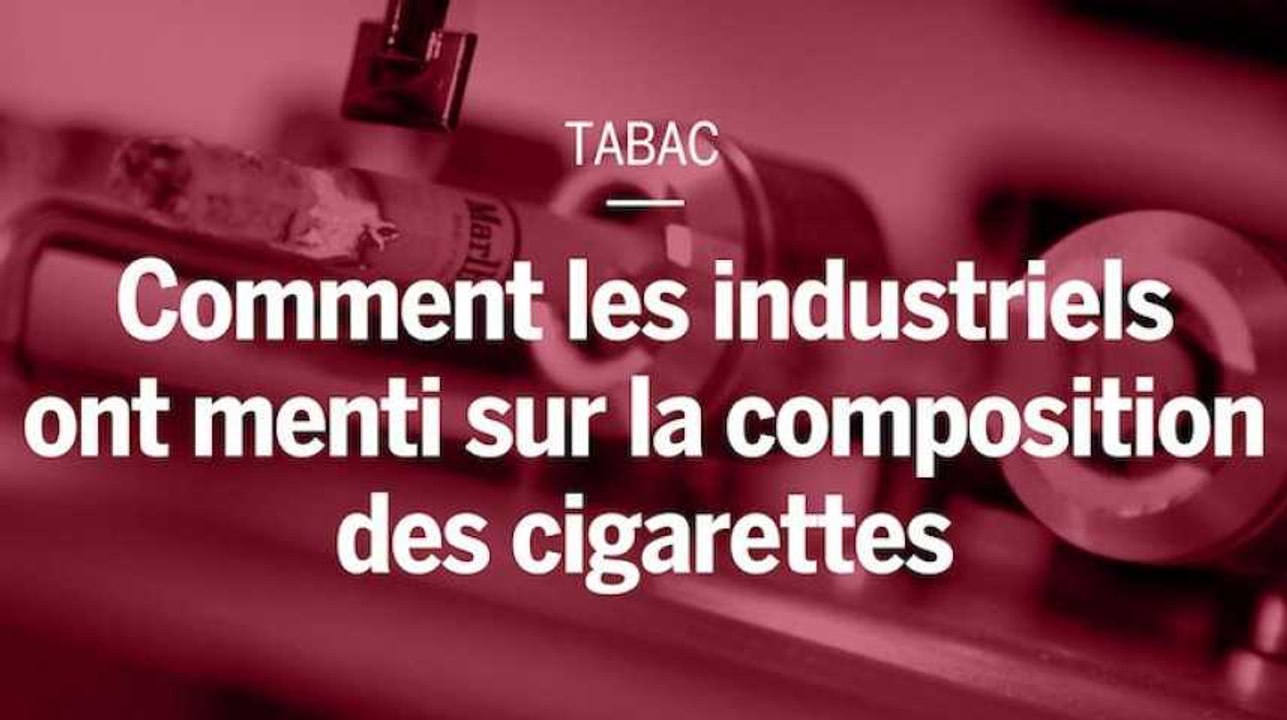 Tabac : comment les industriels ont menti sur la composition des cigarettes