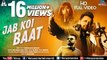 Jab Koi Baat - DJ Chetas  Full Video  Ft  Atif Aslam & Shirley Setia  Latest Romantic Songs 2018