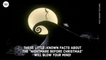 Things you didn't know about The Nightmare Before Christmas