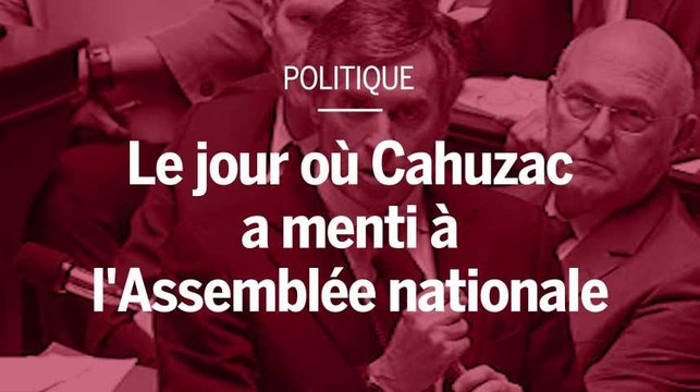 Le jour où Cahuzac a menti à l’Assemblée nationale