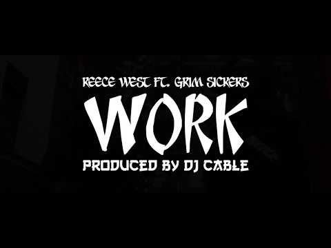 Reece West Ft. Grim Sickers - Work [Music Video] (Prod. by DJ Cable) | JDZmedia