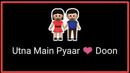 Dekh  Ke Tujhko  Dil Ko Mere -- LoVE ❤ -- 30 Second WhatsApp Status