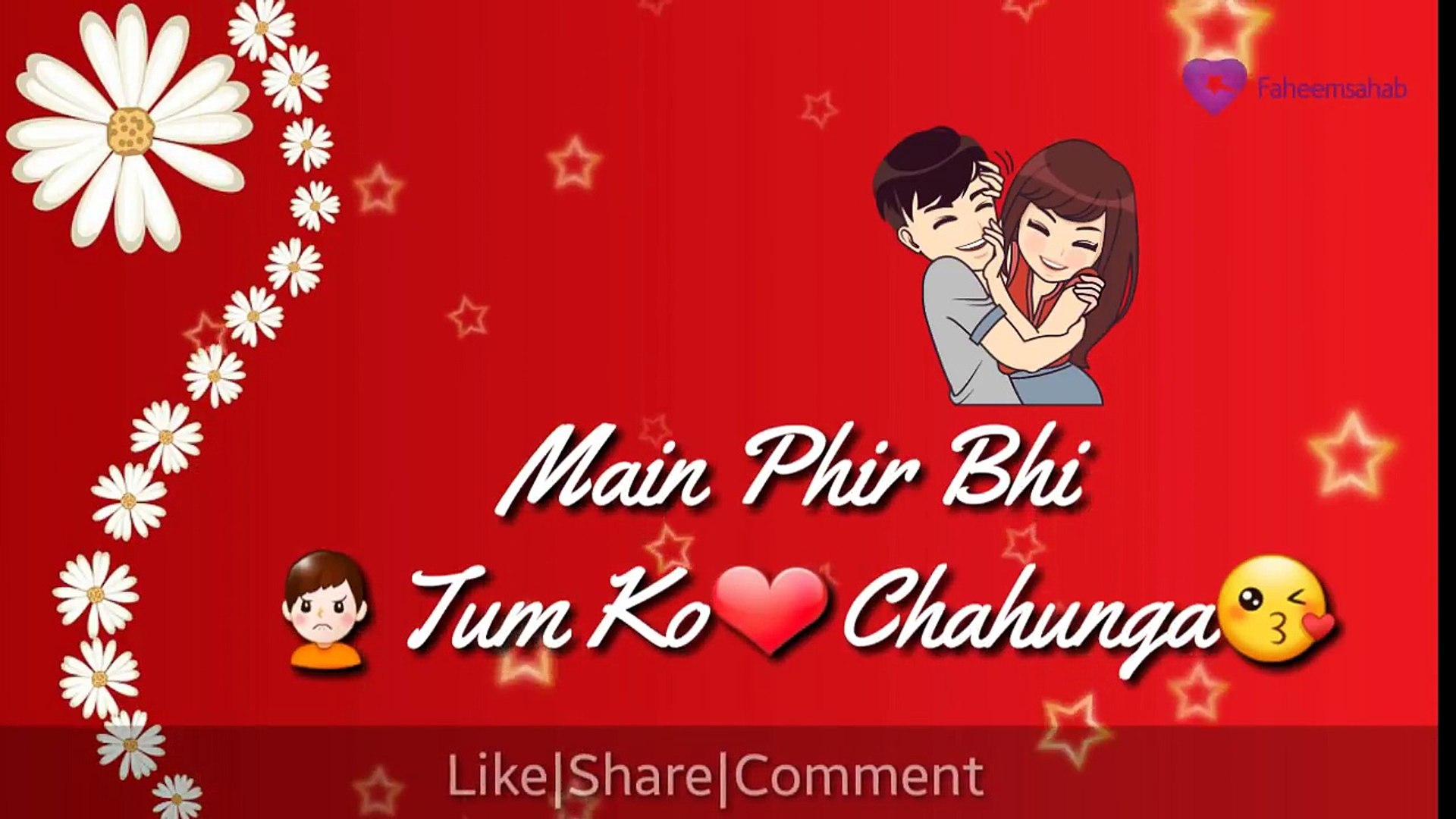 Main Phir Bhi Tumko Chahunga - Lyrics - New Whatsapp Status 2017 - Love Song - Latest