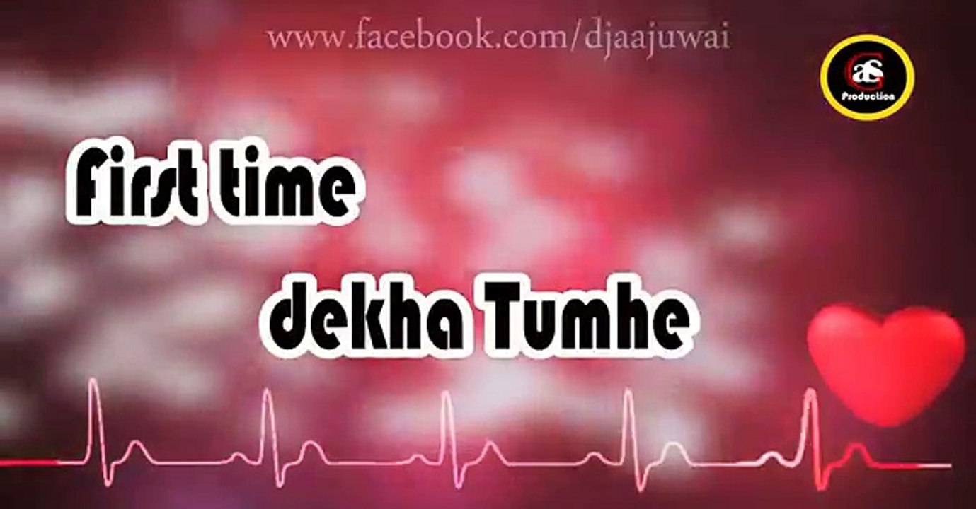 Whats app status hindi lyrics video song 2017 - first time dekha tumhe- a