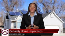 Certainty Home Inspections Louisville Terrific 5 Star Review by D.K.