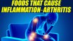 Foods That Cause Inflammation & Arthritis In Joints | BoldSky