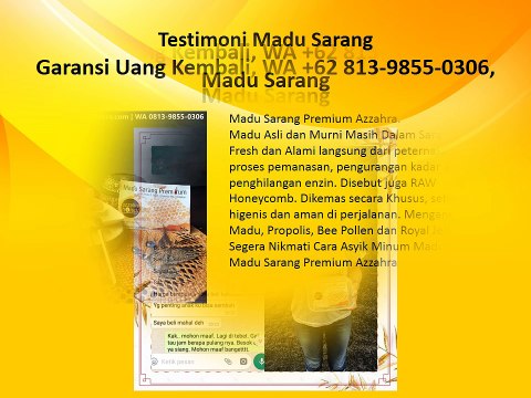 Garansi Uang Kembali, WA +62 813-9855-0306, Madu Sarang