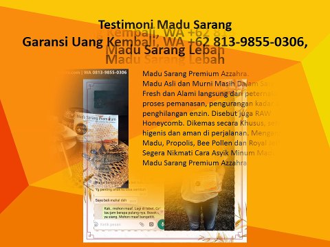 Garansi Uang Kembali, WA +62 813-9855-0306, Madu Sarang Lebah