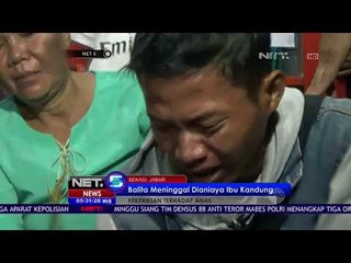 Balita Meninggal Dianiaya Ibu Kandung - NET 5