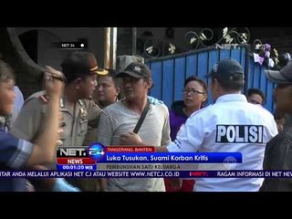 Ibu dan 2 Anak Ditemukan Tewas Bersimbah Darah - NET24