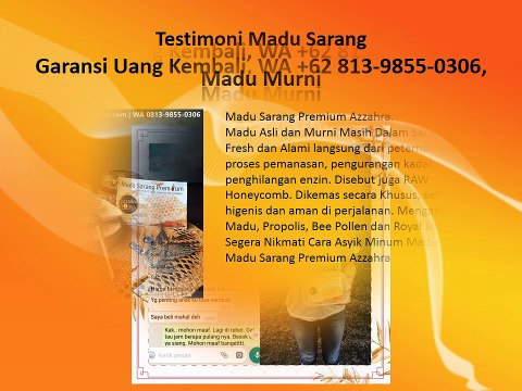 Garansi Uang Kembali, WA +62 813-9855-0306, Madu Murni