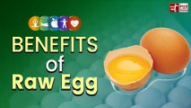 Benefits of  Raw Eggs | Healthy LifeStyle