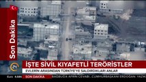 İşte Suriye'den Türkiye'ye saldıran sivil kıyafetli YPG'li teröristler