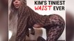 Kim Kardashian Flaunts 24-Inch Waist | Kim's Tiniest Waist Ever | Stormi