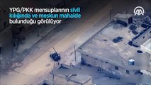 YPG/PKK evlerin arasından Türkiye'ye saldırıyor