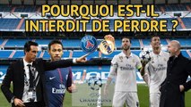8es - Real vs. PSG, pourquoi est-il interdit de perdre ?