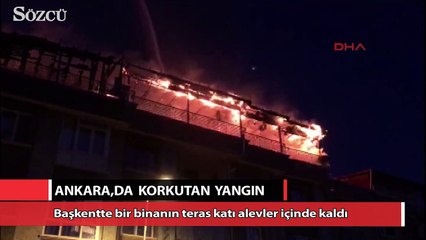 Başkentte korkutan yangın!