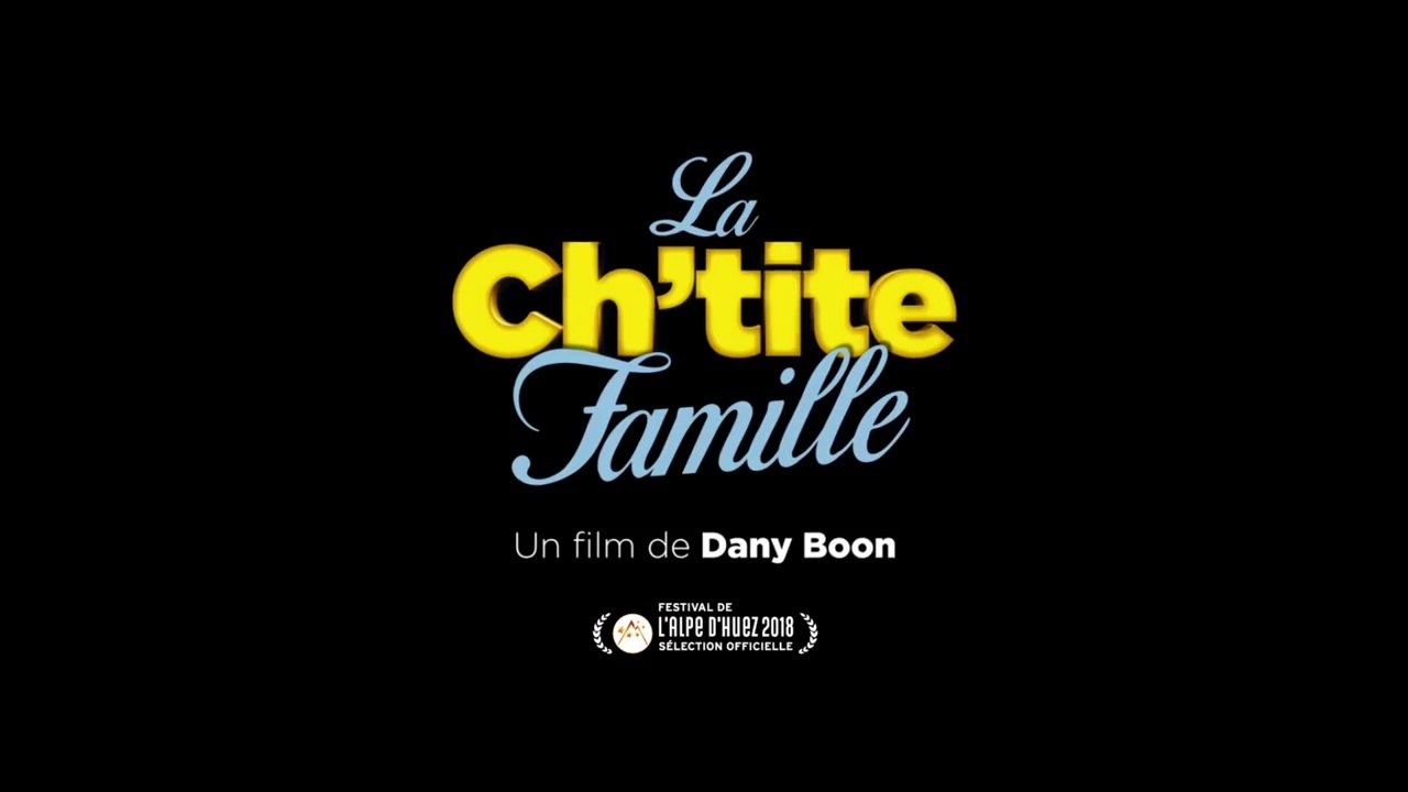 Une Ch'tite Famille - Bande Annonce 2
