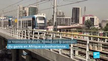 Ethiopie : le tramway d'Addis-Abeba victime de son succès