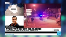 Attentat déjoué en Algérie : Constantine, la 3ème ville du pays menacée ?
