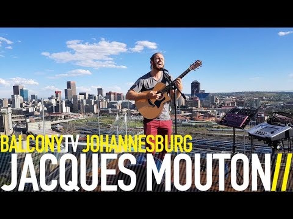 JACQUES MOUTON - HOME (BalconyTV)