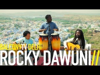 ROCKY DAWUNI - ROCK YOUR SOUL (BalconyTV)