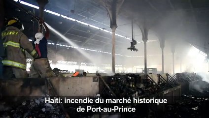 Haïti: incendie du marché historique de Port-au-Prince