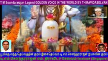 T M Soundararajan Legend GOLDEN VOICE IN THE WORLD BY THIRAVIDASELVAN  VOL  146 sivan   Song