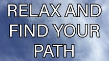 Abraham Hicks - Relax and you will find your path #7