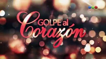 Golpe al Corazón Capitulo 92 - Martes 13/02/2018