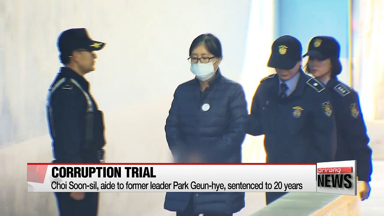 Choi Soon-sil, aide to former leader Park, sentenced to 20 years