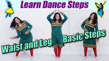Dance Tutorial: Learn basic waist and legs steps | कमर और पैरों वाले बेसिक डांस स्टेप्स | Boldsky