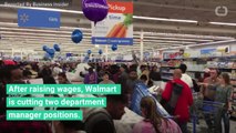 Walmart Raises Wages, But Fires Managers At 4,700 Stores
