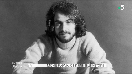 Michel Fugain, c'est une belle histoire