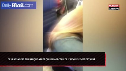 Des passagers en panique prient après qu’un morceau de l’avion se soit détaché (Vidéo)